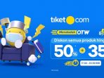 Bonus Dadakan, Tiket.com Gelar “Mendadak OTW” Harga 50 Persen Plus 35 Persen
